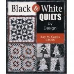 BLACK & WHITE QUILTS BY DESIGN