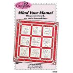Mind Your Mama! Quilt Pattern
