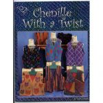 CHENILLE WITH A TWIST QUILT PATTERN BOOK