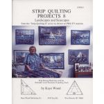 STRIP QUILTING PROJECTS 8 QUILT PATTERN BOOK*