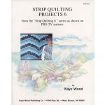 STRIP QUILTING PROJECTS 6 QUILT PATTERN BOOK*