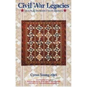 Cyrus Young Civil War Legacies Quilt Pattern
