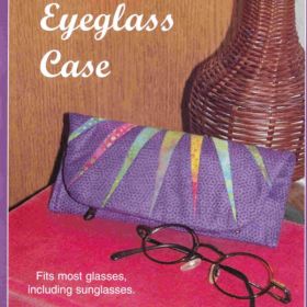 Cassie's Eyeglass Case Quilt Pattern