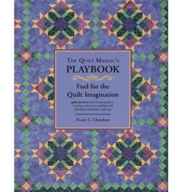 The Quilt Maniac's PLAYBOOK