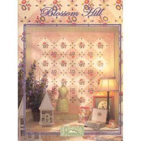 BLOSSOM HILL QUILT PATTERN BOOK*