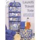 LAUREL'S TRAVEL TOTE QUILT PATTERN*