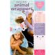 MORE ANIMAL WRAPPERS