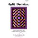 Split Decision Quilt Pattern